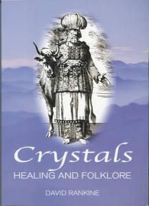 “Crystals – Healing and Folklore”